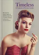 Timeless - Un siglo de looks icónicos - Timeless - A Century of Iconic Looks