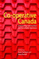 Cooperativa Canadá: Empoderamiento de las comunidades y empresas sostenibles - Co-Operative Canada: Empowering Communities and Sustainable Businesses