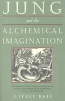 Jung y la imaginación alquímica - Jung & the Alchemical Imagination