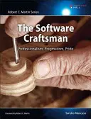 El artesano del software: Profesionalidad, pragmatismo, orgullo - The Software Craftsman: Professionalism, Pragmatism, Pride