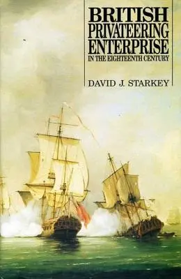 La empresa corsaria británica en el siglo XVIII - British Privateering Enterprise in the Eighteenth Century