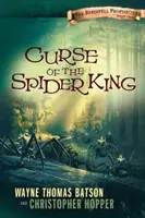 La Maldición del Rey Araña: La Serie de las Profecías de Berinfell - Libro Uno - Curse of the Spider King: The Berinfell Prophecies Series - Book One