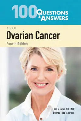 100 preguntas y respuestas sobre el cáncer de ovario - 100 Questions & Answers about Ovarian Cancer