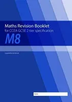 M8 Maths Revision Booklet for CCEA GCSE 2-tier Specification (en inglés) - M8 Maths Revision Booklet for CCEA GCSE 2-tier Specification