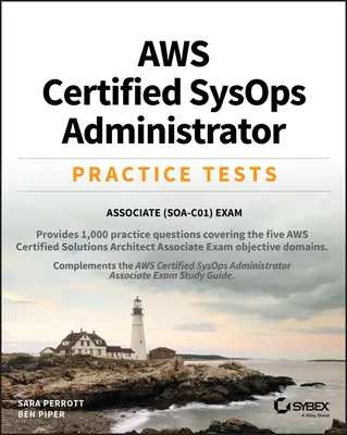 Aws Certified Sysops Administrator Pruebas de Práctica: Examen Asociado Soa-C01 - Aws Certified Sysops Administrator Practice Tests: Associate Soa-C01 Exam