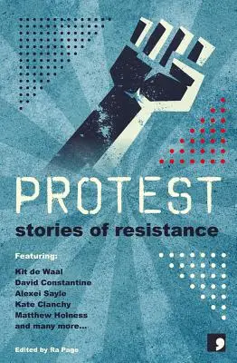 La protesta: Historias de resistencia - Protest: Stories of Resistance