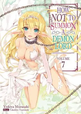 Cómo no invocar a un Señor Demonio: Volumen 7 - How Not to Summon a Demon Lord: Volume 7