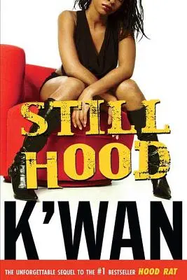 Still Hood: Una novela de ratas encapuchadas - Still Hood: A Hoodrat Novel