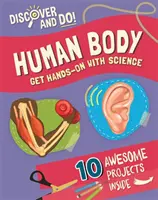 Descubre y haz: El cuerpo humano - Discover and Do: Human Body