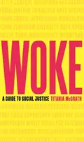 Woke: Guía para la justicia social - Woke: A Guide to Social Justice