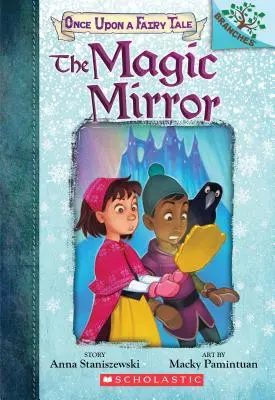 El espejo mágico: Un libro de ramas (Érase una vez un cuento de hadas nº 1), 1 - The Magic Mirror: A Branches Book (Once Upon a Fairy Tale #1), 1