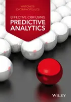 Crm Eficaz Utilizando Análisis Predictivos - Effective Crm Using Predictive Analytics