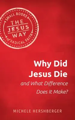 ¿Por qué murió Jesús y qué más da? - Why Did Jesus Die and What Difference Does It Make?