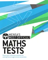 Mensa's Most Difficult Maths Tests - Demuestra tu destreza aritmética resolviendo los acertijos numéricos más difíciles - Mensa's Most Difficult Maths Tests - Prove your arithmetic prowess by solving the toughest numerical puzzles