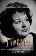 Hattie - La biografía autorizada de Hattie Jacques - Hattie - The Authorised Biography of Hattie Jacques