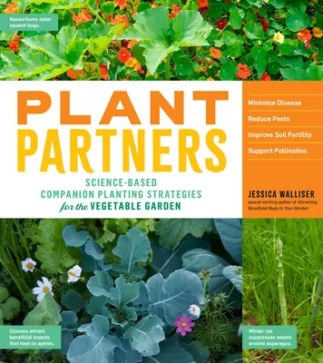 Plant Partners: Estrategias científicas de cultivo asociado para el huerto - Plant Partners: Science-Based Companion Planting Strategies for the Vegetable Garden