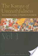 El karma de la falsedad: Las Sociedades Secretas, los Medios de Comunicación y los Preparativos para la Gran Guerra, Vol. 1 (Cw 173) - The Karma of Untruthfulness: Secret Societies, the Media, and Preparations for the Great War, Vol. 1 (Cw 173)