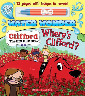 ¿Dónde está Clifford? (un libro de cuentos de Clifford Water Wonder) - Where's Clifford? (a Clifford Water Wonder Storybook)