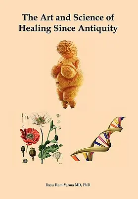 El arte y la ciencia de curar desde la Antigüedad - The Art and Science of Healing Since Antiquity