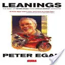 Inclinaciones: Lo mejor de Peter Egan en Cycle World Magazine - Leanings: The Best of Peter Egan from Cycle World Magazine