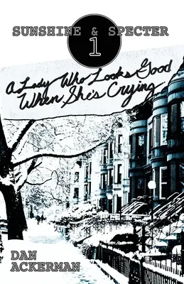 Una dama que está guapa cuando llora - A Lady Who Looks Good When She's Crying