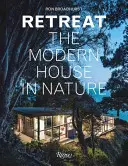 Retiro: La casa moderna en la naturaleza - Retreat: The Modern House in Nature