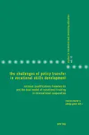 Los retos de la transferencia de políticas en el desarrollo de las cualificaciones profesionales: los marcos nacionales de cualificaciones y el modelo dual de formación profesional en In - The Challenges of Policy Transfer in Vocational Skills Development: National Qualifications Frameworks and the Dual Model of Vocational Training in In