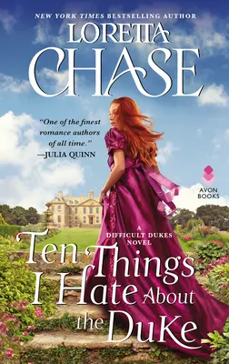 Diez cosas que odio del duque: Una novela de duques difíciles - Ten Things I Hate about the Duke: A Difficult Dukes Novel