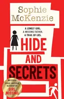 Hide and Secrets - El thriller superventas de Sophie McKenzie, un éxito de ventas millonario - Hide and Secrets - The blockbuster thriller from million-copy bestselling Sophie McKenzie