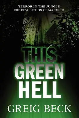 Este infierno verde - This Green Hell