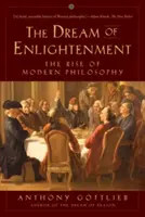 El sueño de la Ilustración: El surgimiento de la filosofía moderna - The Dream of Enlightenment: The Rise of Modern Philosophy