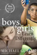 Los niños y las niñas aprenden de forma diferente: guía para profesores y padres - Boys and Girls Learn Differently! a Guide for Teachers and Parents