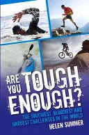 ¿Eres lo suficientemente fuerte? - Los desafíos más duros, sangrientos y difíciles del mundo - Are You Tough Enough? - The Toughest, Bloodiest and Hardest Challenges in the World