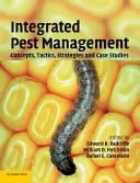 Gestión Integrada de Plagas: Conceptos, Tácticas, Estrategias y Casos Prácticos - Integrated Pest Management: Concepts, Tactics, Strategies and Case Studies