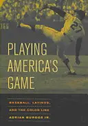 Playing America's Game, 23: Baseball, Latinos, and the Color Line (El béisbol, los latinos y la línea de color) - Playing America's Game, 23: Baseball, Latinos, and the Color Line