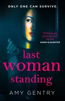 La última mujer en pie - Last Woman Standing