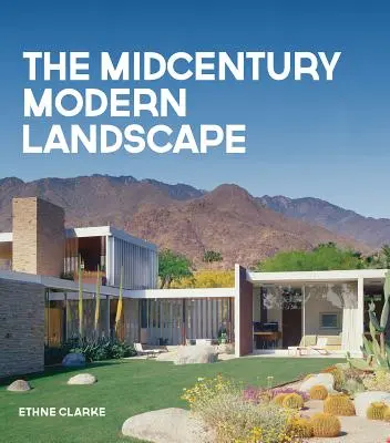 El paisaje moderno de mediados de siglo - The Midcentury Modern Landscape