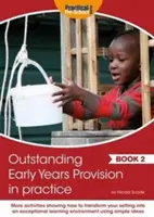 La educación infantil excepcional en la práctica - Outstanding Early Years Provision in Practice