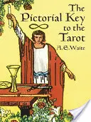 La Clave Pictórica del Tarot - The Pictorial Key to the Tarot