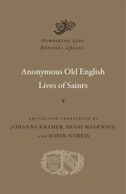Vidas anónimas de santos en inglés antiguo - Anonymous Old English Lives of Saints