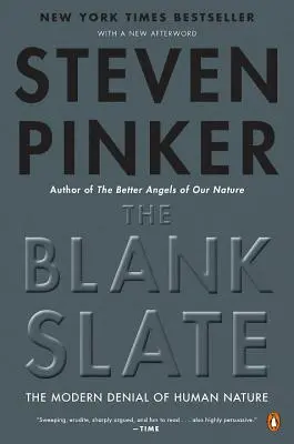 La pizarra en blanco: La negación moderna de la naturaleza humana - The Blank Slate: The Modern Denial of Human Nature