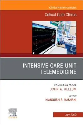 Telemedicina en la Unidad de Cuidados Intensivos, número de Critical Care Clinics, 35 - Intensive Care Unit Telemedicine, an Issue of Critical Care Clinics, 35
