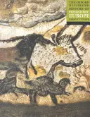 La historia ilustrada de Oxford de la Europa prehistórica - The Oxford Illustrated History of Prehistoric Europe