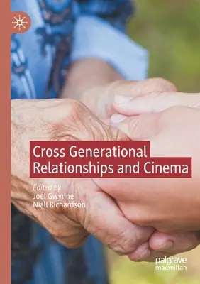 Relaciones intergeneracionales y cine - Cross Generational Relationships and Cinema