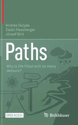 Caminos: ¿Por qué la vida está llena de desvíos? - Paths: Why Is Life ﬁlled with So Many Detours?