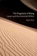 La singularidad del ser: Lacan y el interior inmortal - The Singularity of Being: Lacan and the Immortal Within