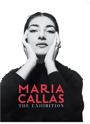 María Callas: La exposición - Maria Callas: The Exhibition