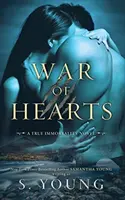 Guerra de corazones: Una novela de la verdadera inmortalidad - War of Hearts: A True Immortality Novel