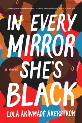 En cada espejo ella es negra - In Every Mirror She's Black