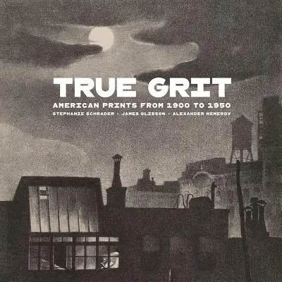 True Grit: American Prints from 1900 to 1950